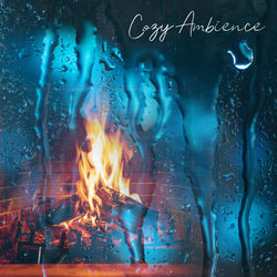 Cover of Cozy Ambience – Fireplace And Rain Sounds For Sleeping by undefined