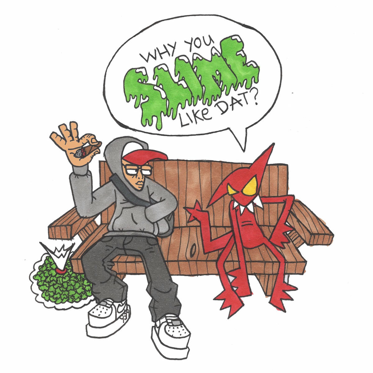 Album cover of Why You Slime Like Dat ?
