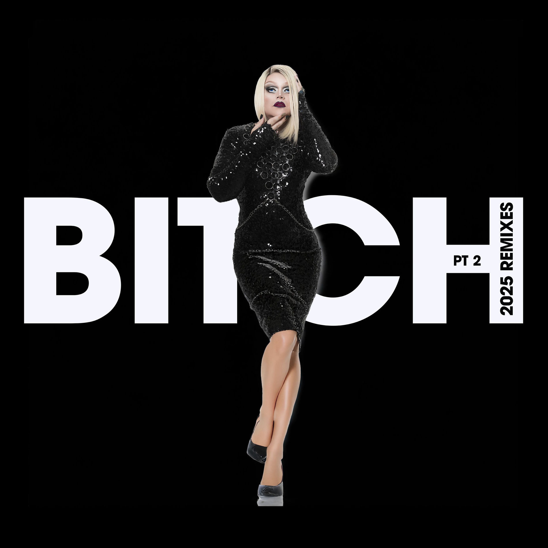 Album cover of BITCH (2025 Remixes, Pt. 2)