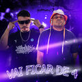 Vai Ficar de 4