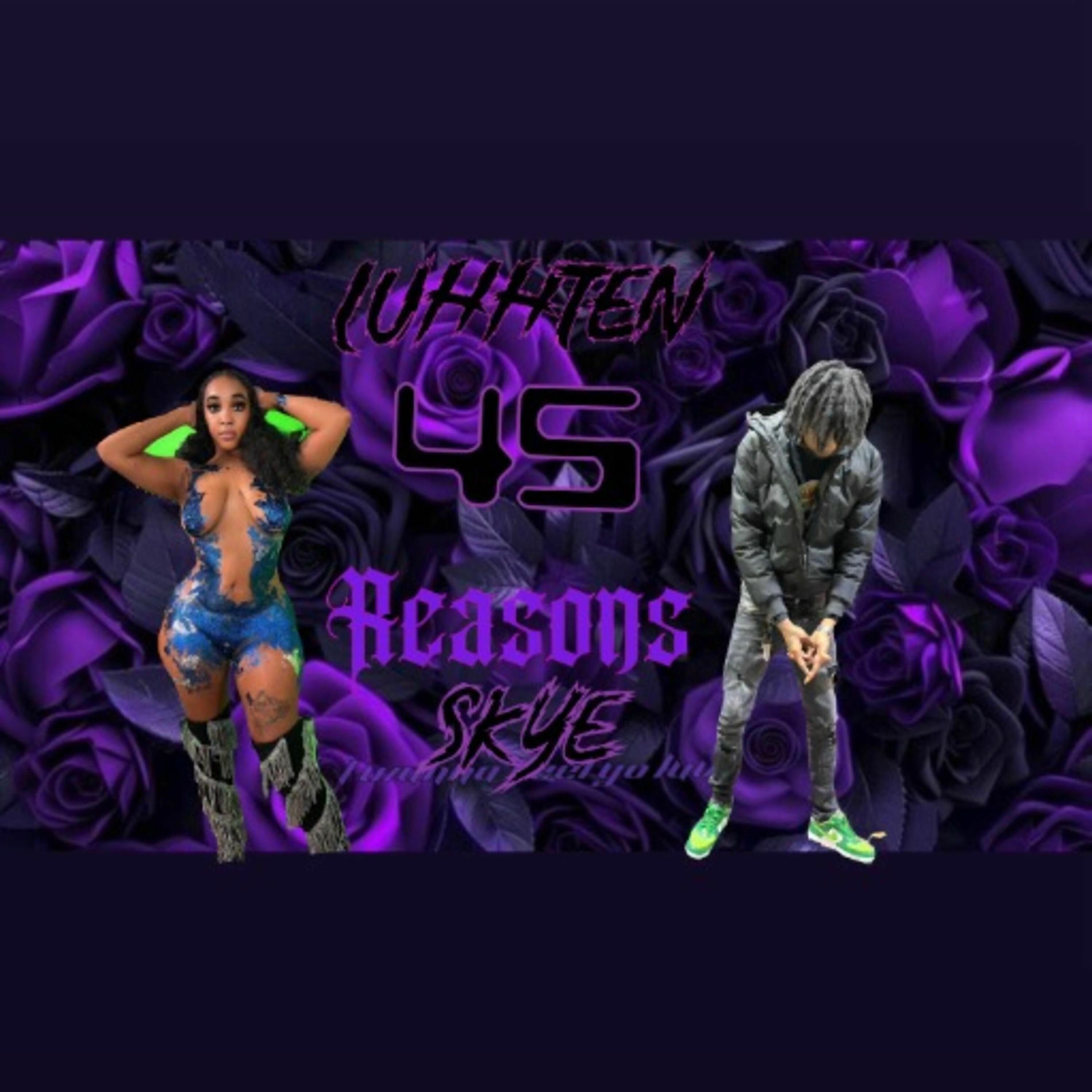 Album cover of 45 reasons (feat. Skyé)