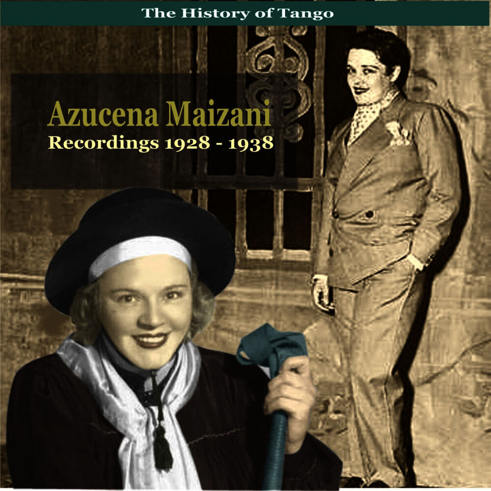 Picture of The History of Tango / Tangos with Azucena Maizani / Recordings 1928-1938