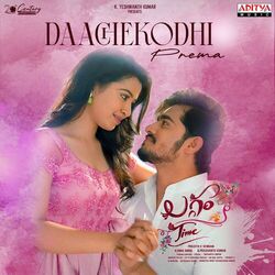 Cover of Daachekodhi Prema (From "Laggam Time")
