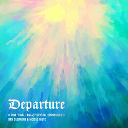 Cover of Departure (From "Final Fantasy Crystal Chronicles")