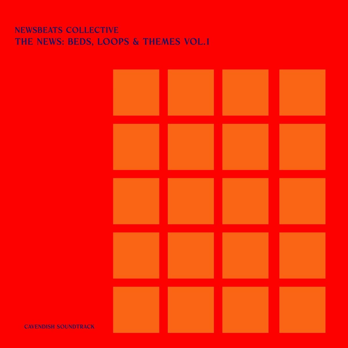 Album cover of Cavendish Soundtrack presents Newsbeats Collective: The News - Beds, Loops & Themes, Vol. 1