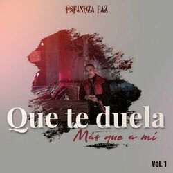 Cover of Que Te Duela Más Que a Mí, Vol. 1 (En Vivo)