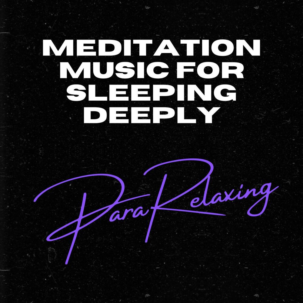 Picture of Meditation Music For Sleeping Deeply