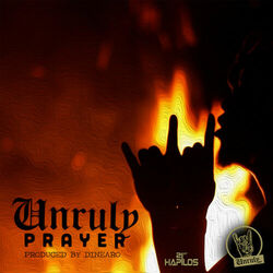 Cover of Unruly Prayer - Single