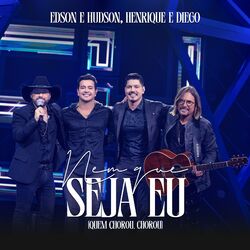Cover of Nem Que Seja Eu (Quem Chorou, Chorou, Ao Vivo)