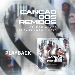 Canção dos Remidos (Playback)