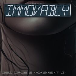 Cover of Immovably (Opus 6 Movement 2)