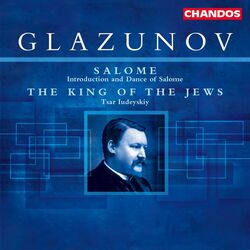 Cover of Glazunov: The King of the Jews & Introduction and Dance of Salome