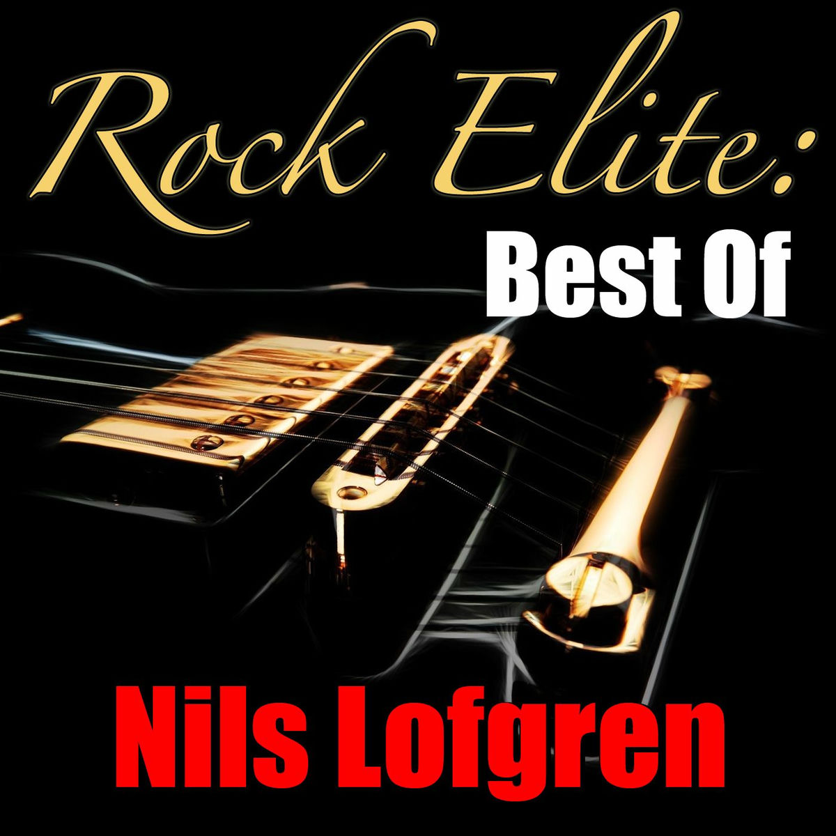 Album cover of Rock Elite: Best Of Nils Lofgren