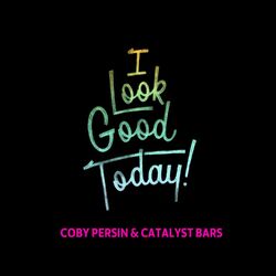 Cover of I Look Good Today