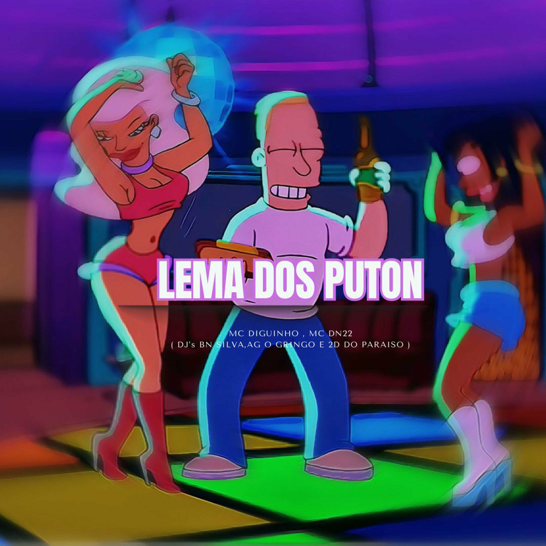 Album cover of LEMA DOS PUTON (DN22, Mc Diguinho & DJ 2D DO PARAÍSO Remix)