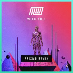 Cover of With You (Prismo Remix)