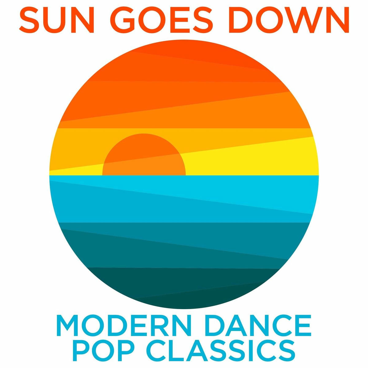 Album cover of Sun Goes Down - Modern Dance Pop Classics