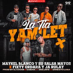 Cover of La Tía Yamilet (Prod. by Dj Cham, Roberto Ferrante, Ernesto Losa)