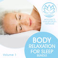 Body Relaxation for Sleep Bundle, Vol. 1