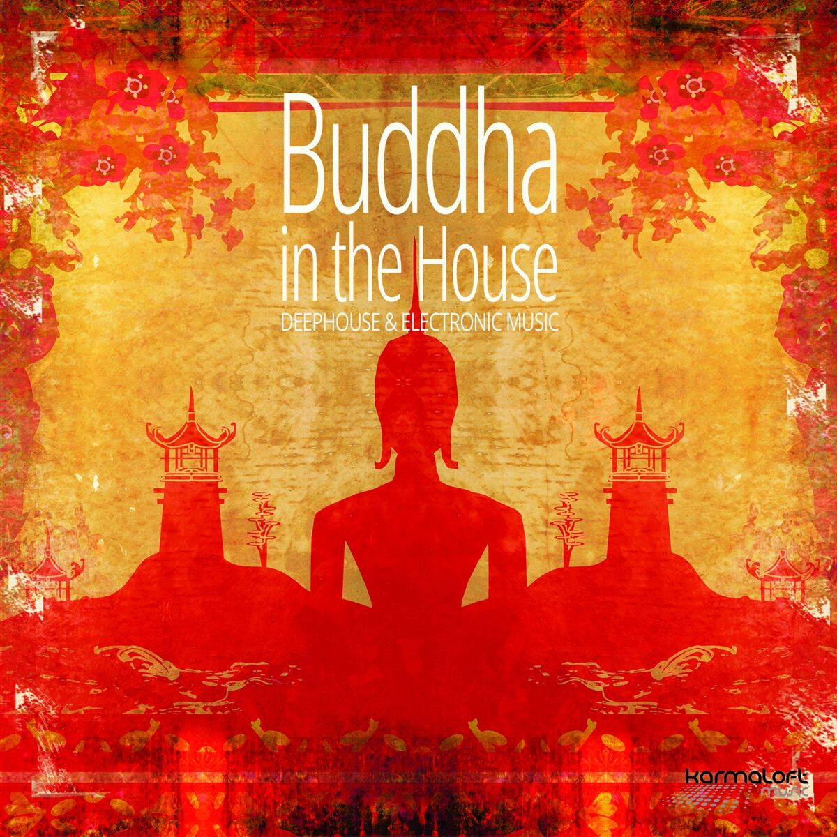 Album cover of Buddha in the House, Vol. 1 (Chilled Beats & Buddha House)