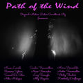 Path of the Wind Title Theme (feat. Noam Lemish, Neha Mahajan, Ramona Sylvan, Marco Pescosolido, Kimberly Durflinger, Andr&eacute; Vascon