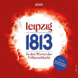 Cover of Leipzig 1813 Völkerschlacht Soundtrack by Eric Babak