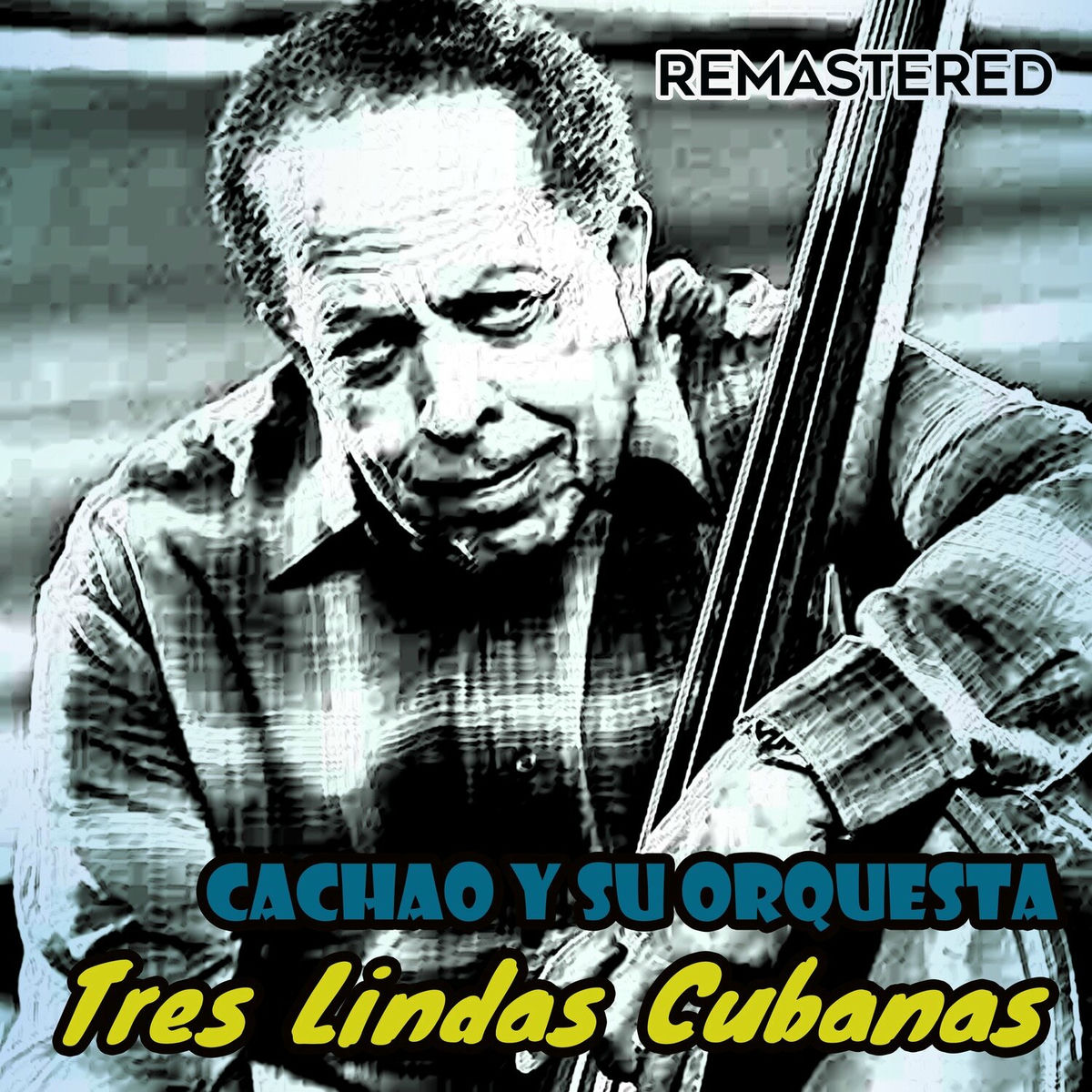 Album cover of Tres Lindas Cubanas (Remastered)