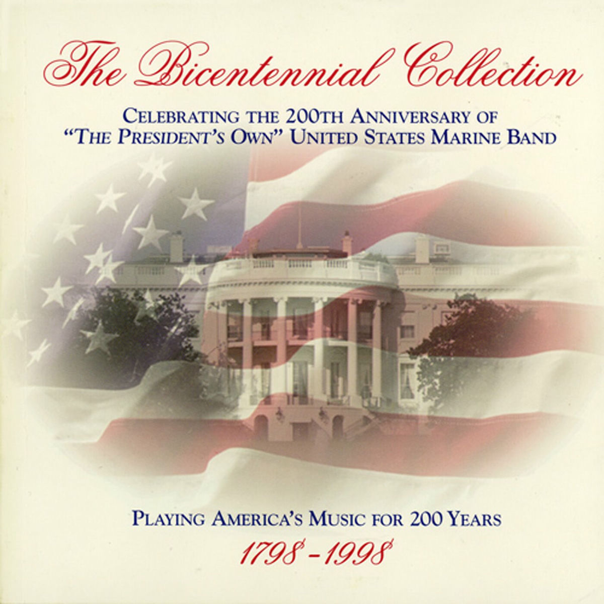 Album cover of President's Own United States Marine Band: The Bicentennial Collection