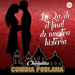 Cover of La 2a. De El Final De Nuestra Historia