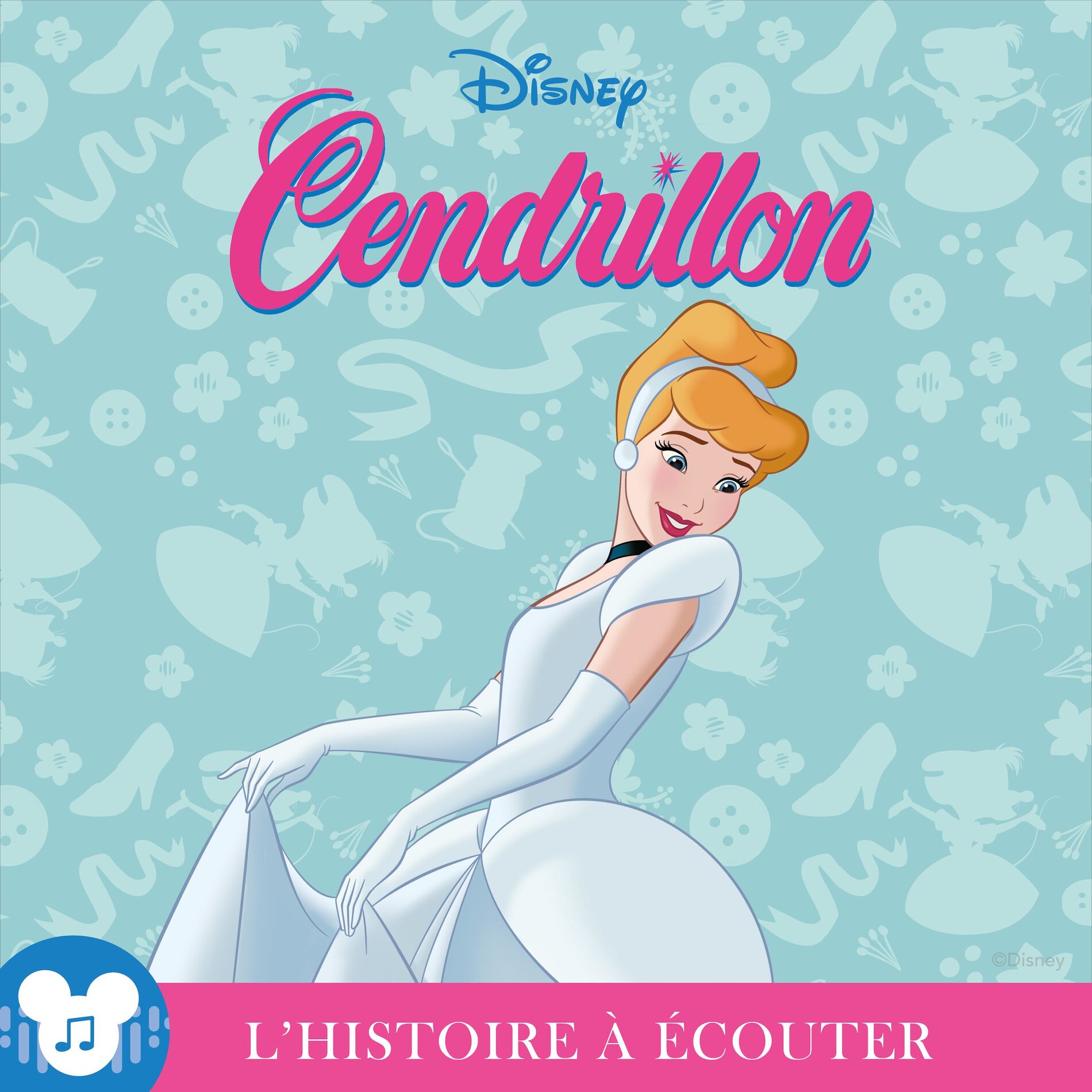 Album cover of L'histoire à écouter: Cendrillon : Disney (Disney)