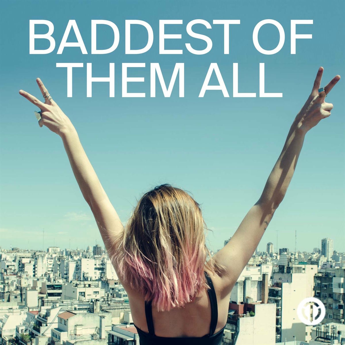 Album cover of Baddest of Them All