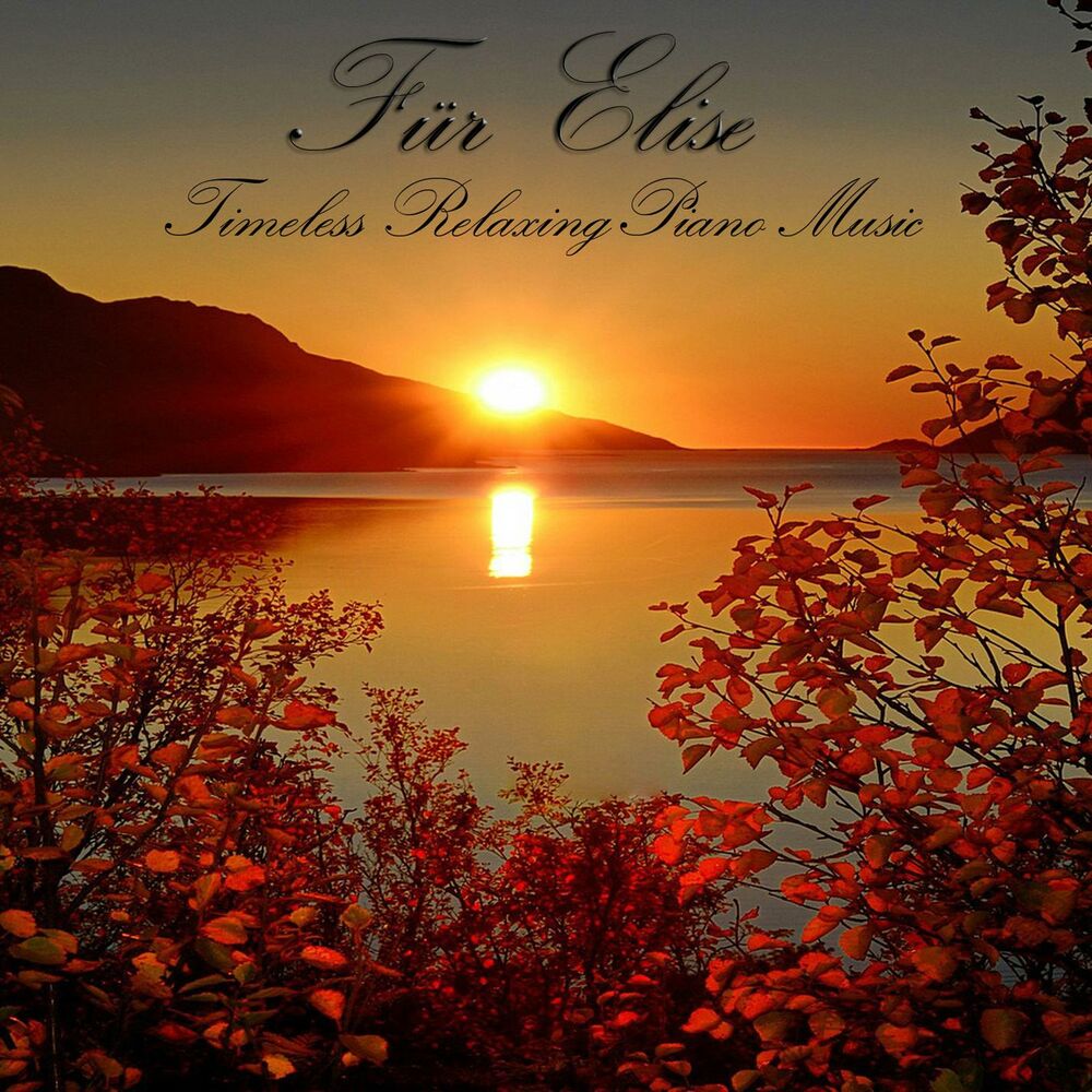 Picture of Für Elise, Timeless Relaxing Piano Music
