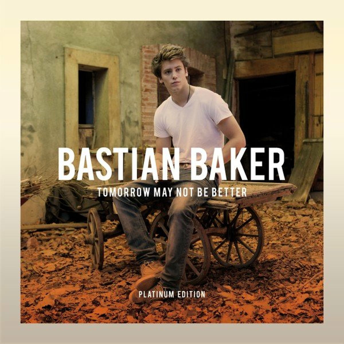 Album cover of Tomorrow May Not Be Better (Platinum Edition)