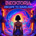 Escape to Raveland