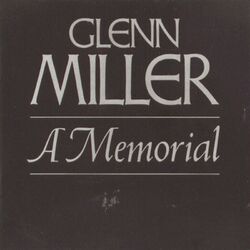 Cover of Glenn Miller--A Memorial (1944-1969)
