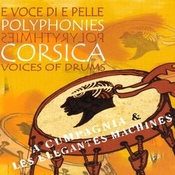 Cover of E voce di e pelle (Polyphonies & polyrythmies) [Corsica Voices of Drums]