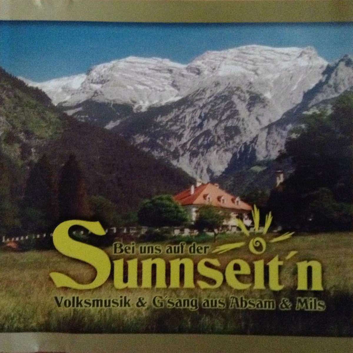 Album cover of Bei uns auf der Sunnseit`n - Volksmusik & G`sang aus Absam & Mils