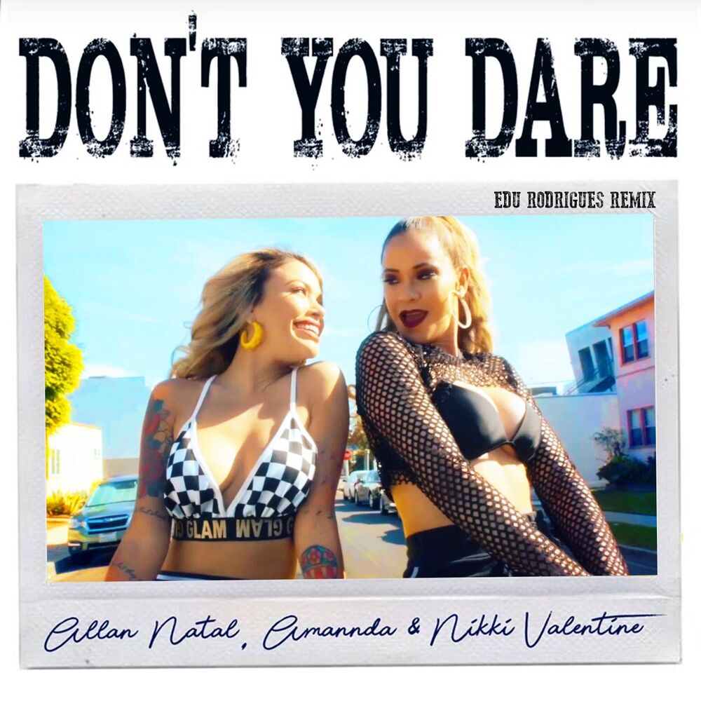 Picture of Don't You Dare ( Edu Rodrigues Remix)