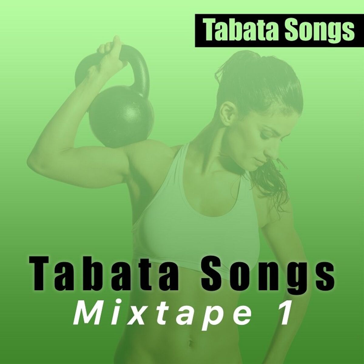 Album cover of Tabata Songs Mixtape 1
