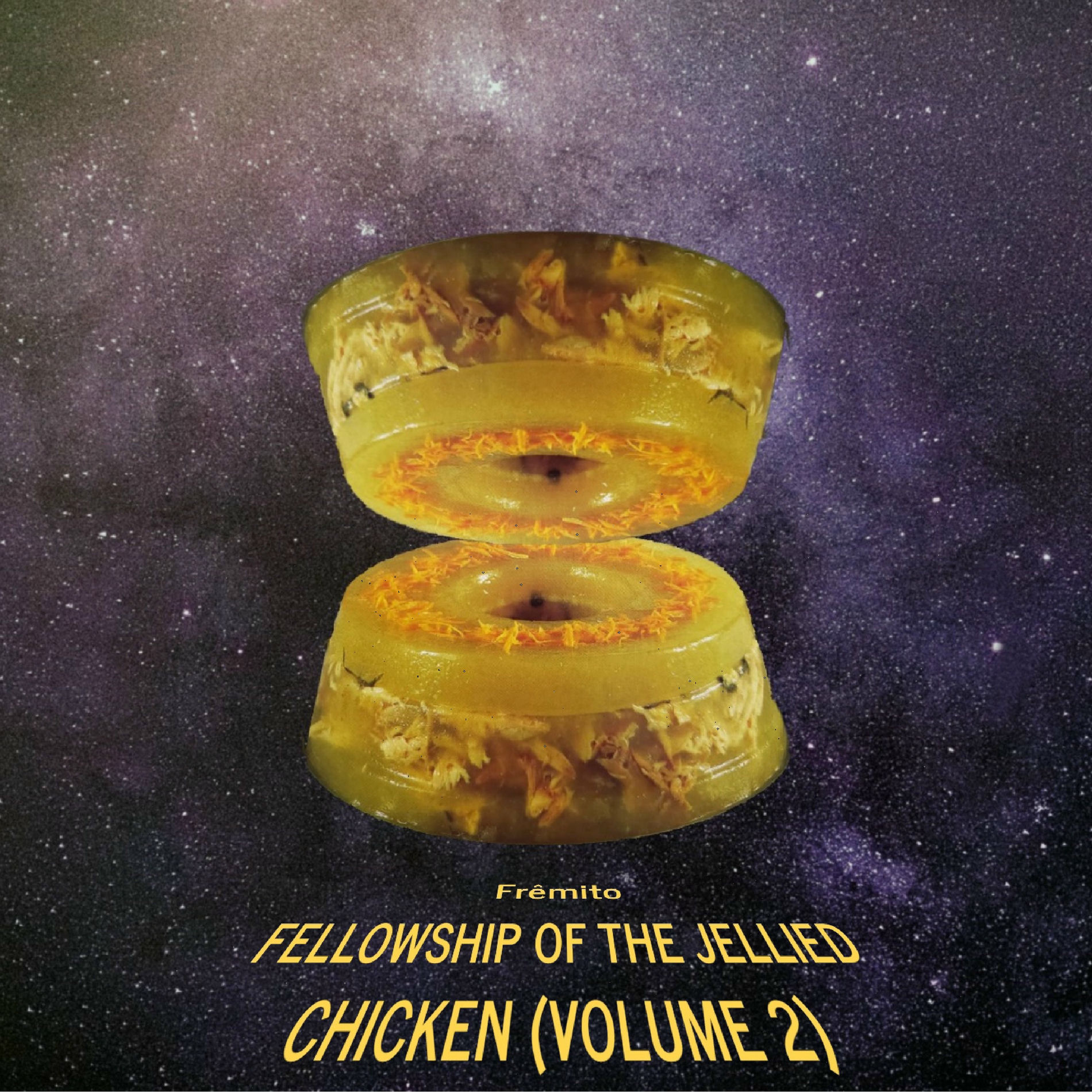 Album cover of Fellowship of the Jellied Chicken Vol. 2