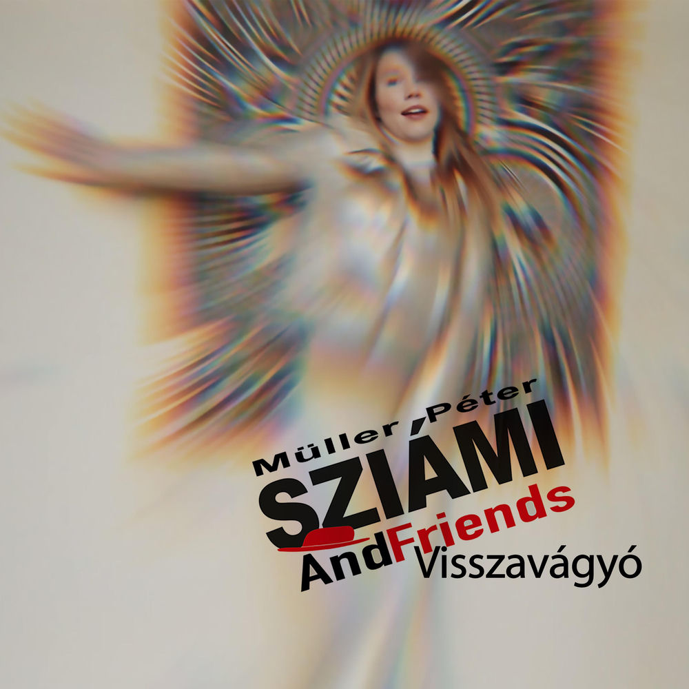 Müller Péter Sziámi & Friends – Visszavágyó borító
