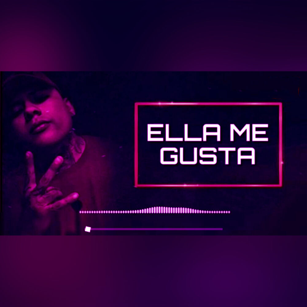 Picture of Ella Me Gusta