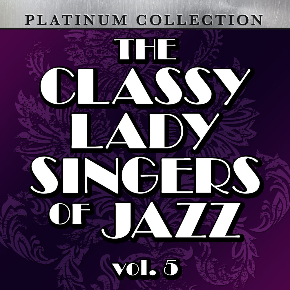 Picture of The Classy Lady Singers of Jazz, Vol. 5