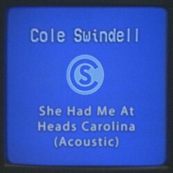Cover of She Had Me At Heads Carolina (Acoustic)