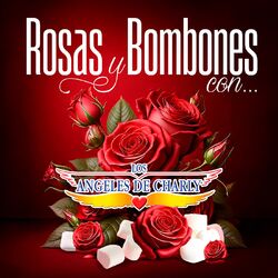 Cover of Rosas Y Bombones Con Los Ángeles De Charly