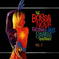Bossa Nova Exciting Jazz Samba Vol.1〜6 Bossa Nova (Exciting Jazz Samba Rhythms)