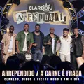 Arrependido / A Carne É Fraca