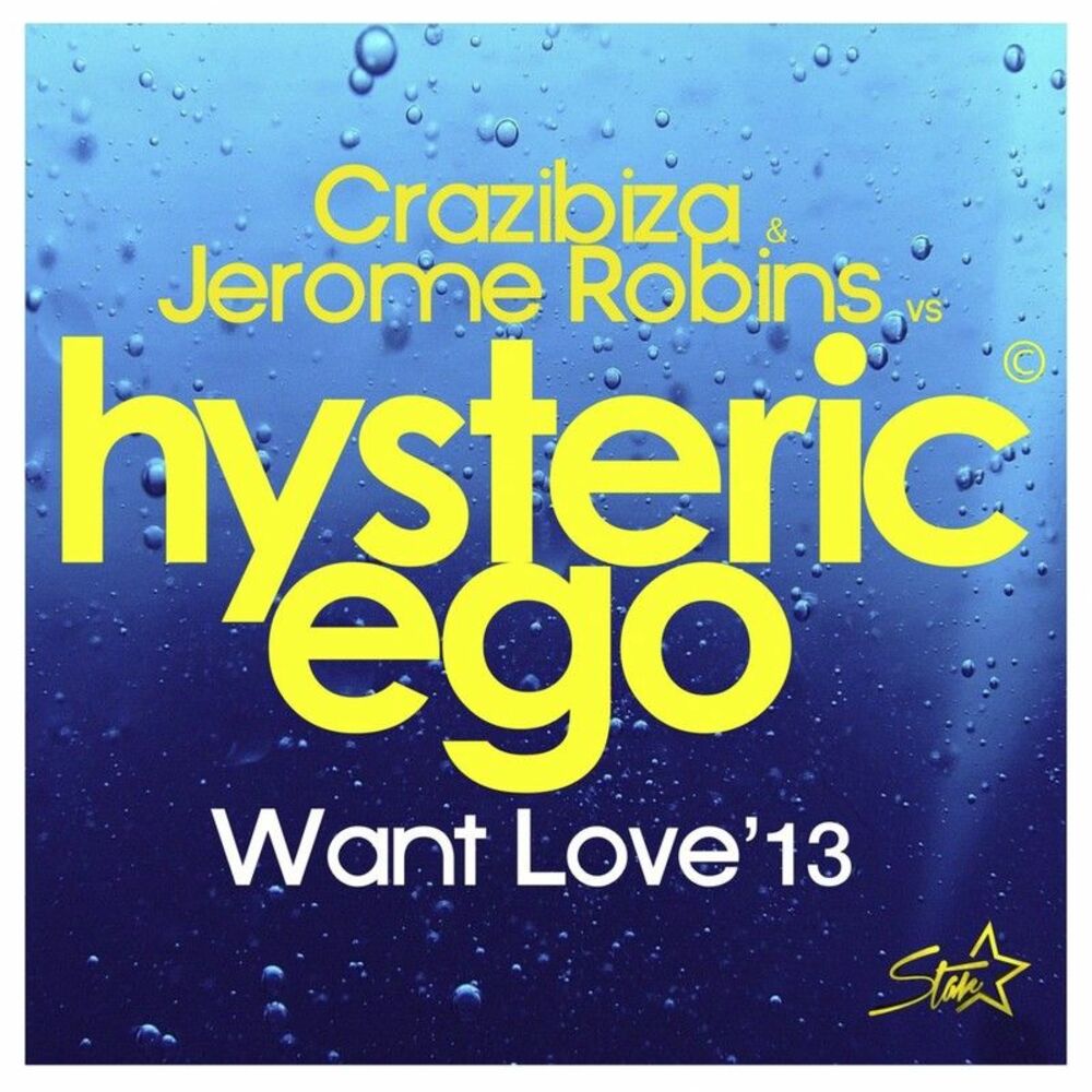 Picture of Want Love 2013 (Crazibiza & Jerome Robins vs Hysteric Ego)