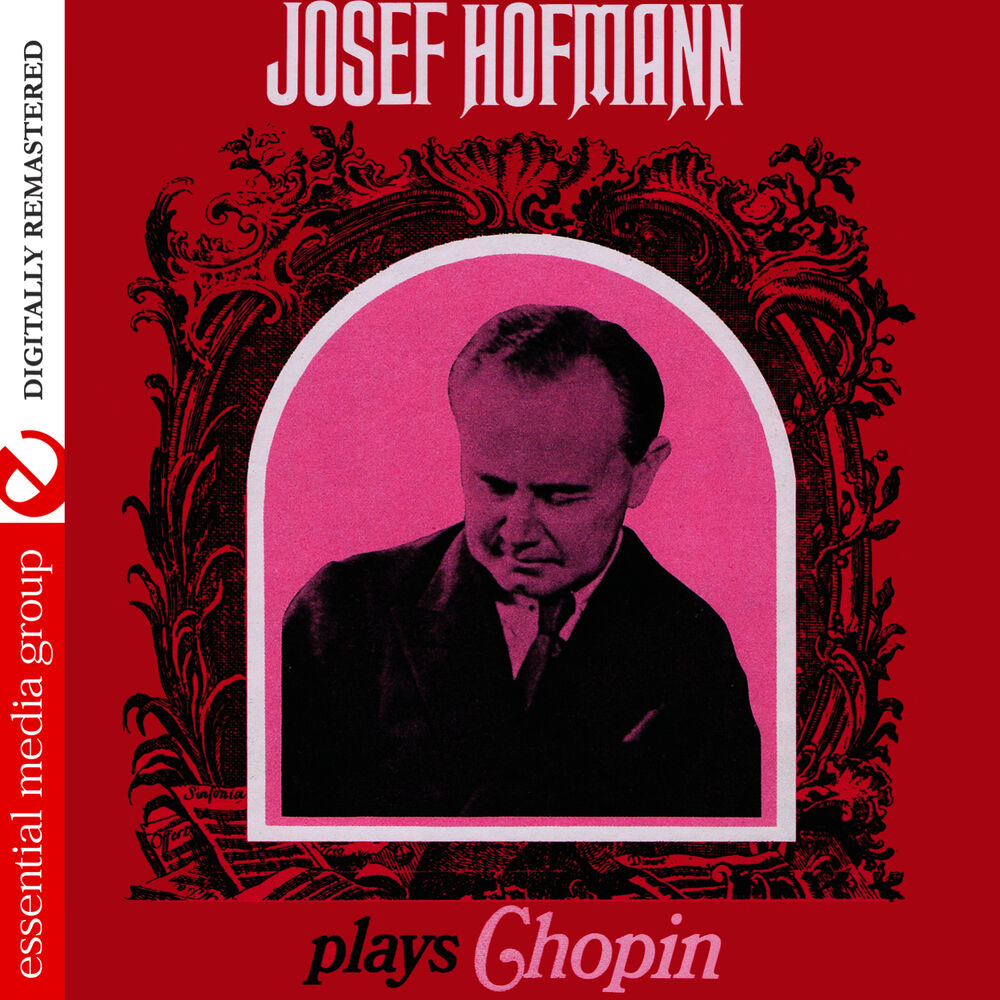 Picture of Josef Hofmann Plays Chopin (Digitally Remastered)