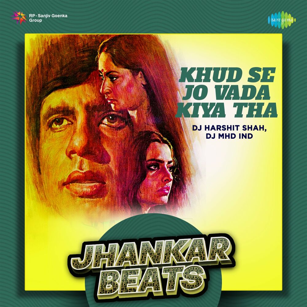 Picture of Khud Se Jo Vada Kiya Tha (Jhankar Beats)